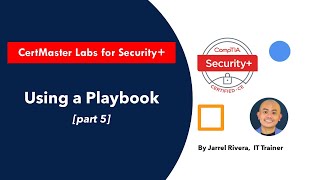 CompTIA Security labs  Using a Playbook  part 5 [upl. by Cartie102]