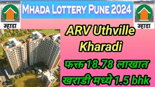 Mhada lottery Pune 2024  ARV Uthville  kharadi  1 bhk  15 bhk  scheme code 797A  797B [upl. by Lurline]