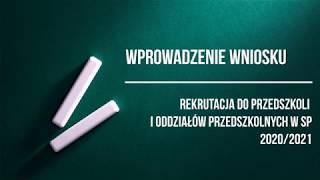 REKRUTACJA 2020  WPROWADZANIE WNIOSKU [upl. by Niwle]