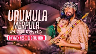 Urumulu Merupulu Folk Song unique edm mix by dj Vivek nzb x dj ganu nzb [upl. by Iadam]