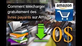 Comment télécharger gratuitement des livres payants sur Amazon [upl. by Niowtna51]