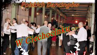 Muzyczne Perełki Polskich Dancingów  W Ciechocinku vol1 [upl. by Willner]