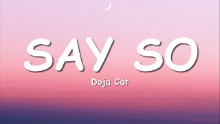 Doja Cat  Say So Lyrics quotWhy dont you say soquot [upl. by Nordine]