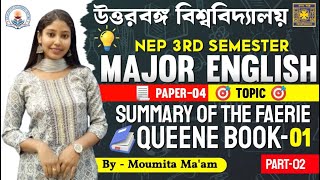 NEP 3rd Sem Major4 English  Summary of The Faerie Queene Book 1 part 2 ByMoumita MamNBU FYUGP [upl. by Dnalwor141]