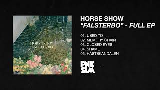 Horse Show  Falsterbo  FULL EP [upl. by Buhler]