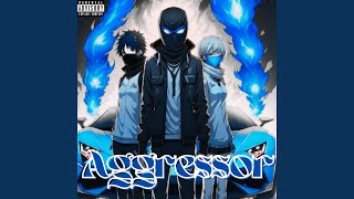 Aggressor [upl. by Flo786]