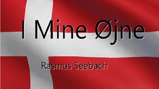 Rasmus Seebach  I Mine Øjne Lyrics [upl. by Emoreg]