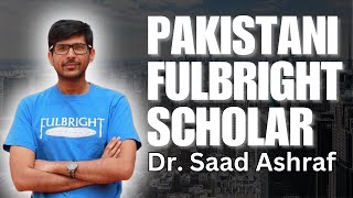 Fulbright Scholar Dr Saad Ashraf  Study Abroad Cultural Exchange  10 [upl. by Dihaz]