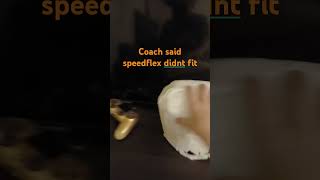 Nah coach said speedflex didnt fit [upl. by Ecitsuj]