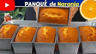 PANQUÉ de NARANJA🍊RECETA para EMPRENDER💰Dulce Hogar Recetas 2024 [upl. by Nolham]