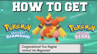 HOW TO EVOLVE MAGMAR INTO MAGMORTAR IN POKEMON BRILLIANT DIAMOND AND SHINING PEARL [upl. by Anglim806]