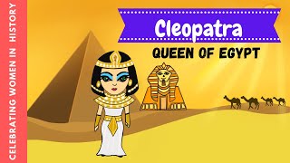 CLEOPATRA  QUEEN OF EGYPT  WOMEN OF HISTORY  Quick story for Kids in English [upl. by Martreb]