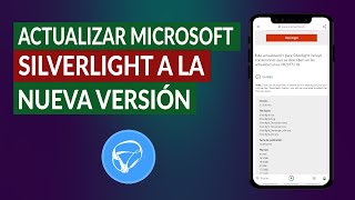 ¿Cómo Actualizar Fácilmente Microsoft Silverlight a la Nueva Versión [upl. by Ecraep]