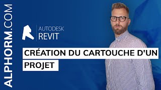 Comment créer une cartouche dun projet sous Autodesk Revit 2019 [upl. by Akcemat793]