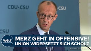 BEBEN IN BERLIN Merz knallhart Neuwahlen jetzt Union widersetzt sich Vorschlag von Kanzler Scholz [upl. by Iva]