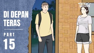 DI DEPAN TERAS PART 15  Animasi Sekolah [upl. by Tuchman]