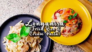 LONGANISA  FRIED RICE AND CREAMY PASTA [upl. by Nyliac]