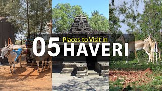 Top Five Tourist Destinations to Visit in Haveri  Karnataka [upl. by Uokes]