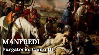 Manfredi  Purgatorio Canto 3 [upl. by Idnam]