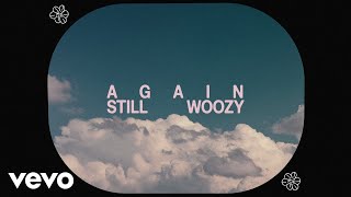 Still Woozy  Again Lyric Visualizer [upl. by Notnarb]