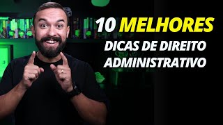 10 dicas de Direito Administrativo que você precisa levar pra sua prova  Só as melhores dicas [upl. by Hooker]