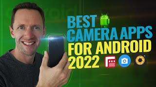 Best Camera Apps for Android  2022 Review [upl. by Lienet515]