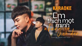 KARAOKE  Em Thích Một Mình Nhưng Sợ Cô Đơn  Lương Gia Hùng [upl. by Magdalena]