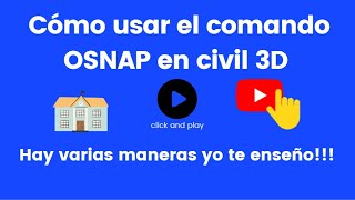 2023 09 28 COMO USAR EL COMANDO OSNAP Y ALGUNAS CARACTERISTICAS DEL AUTOCAD CIVIL 3D [upl. by Pangaro]