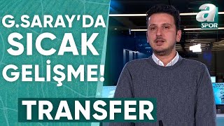 Galatasaraydaki Tüm Transfer Gelişmelerini Emre Kaplan Tek Tek Açıkladı  A Spor [upl. by Gnirol]