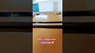 College 🏫 lunch time college friends collegelife song viralvideo [upl. by Peppie]