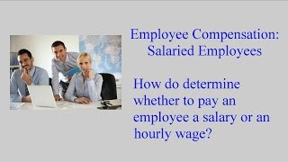 Employee Compensation Salaried Employees [upl. by Katz]