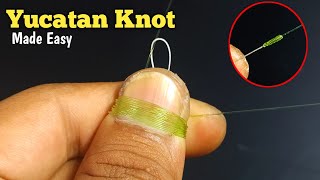 Yucatan Knot  Tying Braid to fluorocarbon or mono easily and quickly [upl. by Gretna]