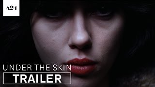 Under The Skin  Official Trailer HD  A24 [upl. by Ecaj51]