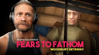 Fears To Fathom  Woodbury Getaway [upl. by Netsuj870]