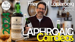 Laphroaig Càirdeas 2024 Cask Favourites amp 10 Year Cask Strength Batch 16 [upl. by Edalb522]