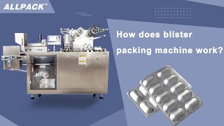 How does blister packing machine work [upl. by Udelle593]