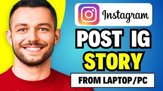 How To Post Instagram Story From LaptopPC  Upload Instagram Reels on PC [upl. by Lail]