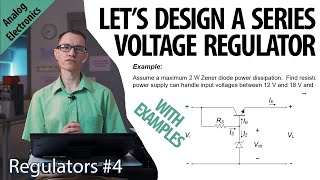 Series Voltage Regulator 4  Regulators [upl. by Eniluqaj217]