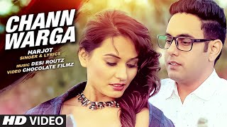 HARJOT  CHANN WARGA Video Song  DESI ROUTZ  Latest Punjabi Song 2016 [upl. by Enoed455]