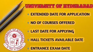 University of Hyderabad Admissions 2022Exam DateExtended Date for ApplicationUoHHCU [upl. by Enerod]