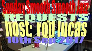 NEXT BEST SMOOTH JAZZ LIVE SHOW  10th Sep 2017 SMOOTH JAZZ REQUESTS [upl. by Occir]