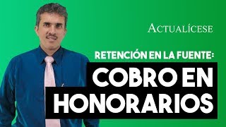 Retención en la fuente sobre honorarios en 2020 para persona con varios contratos [upl. by Dorsman]