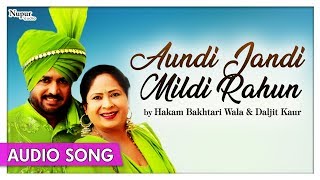 Aundi Jandi Mildi Rahun  Hakam Bakhtari Wala Daljit Kaur  Official Punjabi Song  Priya Audio [upl. by Llednov]