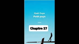 27  Petit Pays  Gael Faye  aide à la lecture  Chapitre 27 [upl. by Herta]