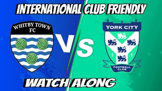 Whitby Town Fc vs York City Fc  International Club Friendly  Today Football En Vivo [upl. by Maggee]