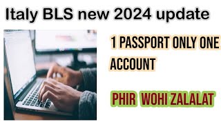 Italy BLS new 2024 update  phr Wohi zalalat Italy embassy Islamabad [upl. by Ameerahs]