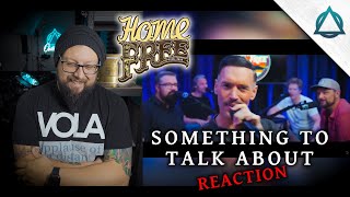 HOME FREE  Something to Talk About  OwenAlec REACTION [upl. by Ashling]