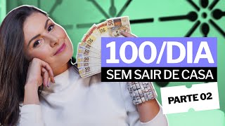 MAIS dicas para GANHAR 100 REAIS POR DIA COM RENDA EXTRA  todas sem precisar suar o suvaco [upl. by Aiksas867]