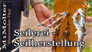 Seilerei  Seilherstellung so wurde es früher gemacht von M1Molter [upl. by Onidranreb]