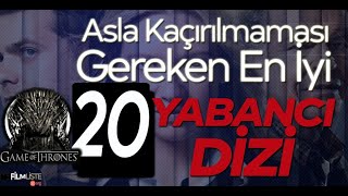 Asla Kaçırılmaması Gereken En iyi 20 Yabancı Dizi Önerisi  Tavsiyesi [upl. by Ahsil]